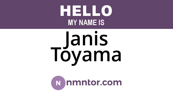 Janis Toyama