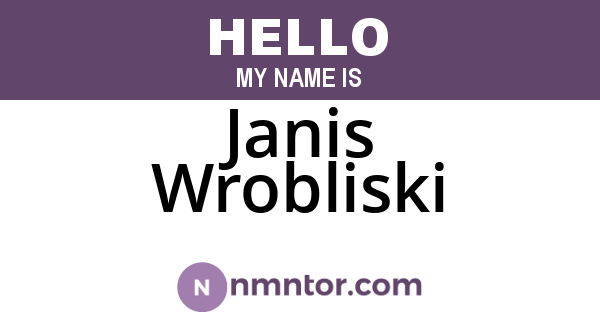 Janis Wrobliski