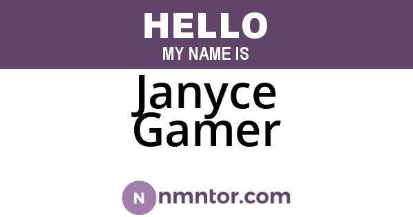 Janyce Gamer