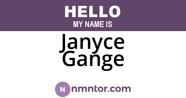 Janyce Gange