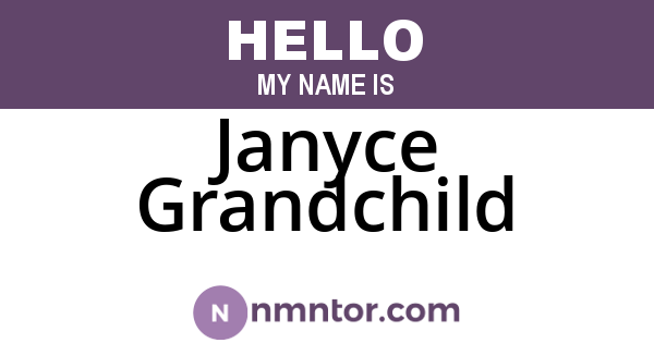 Janyce Grandchild