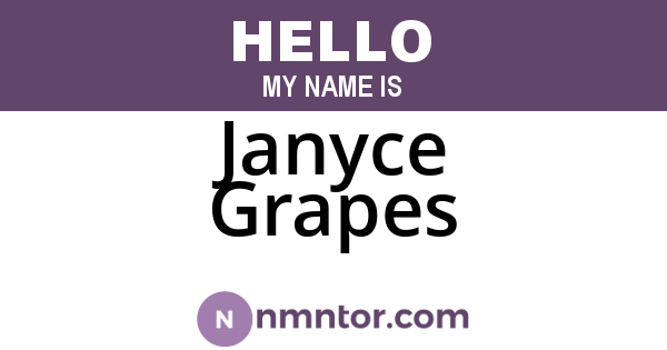 Janyce Grapes
