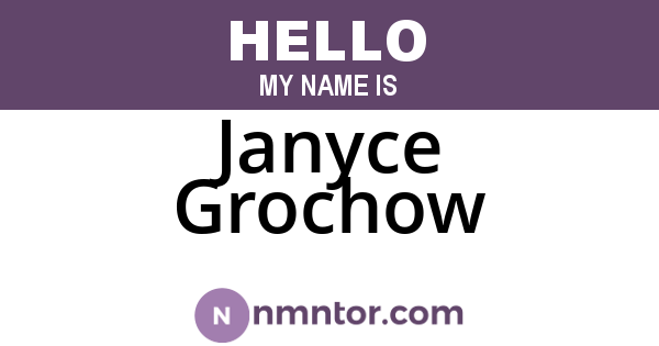 Janyce Grochow