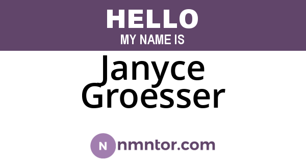 Janyce Groesser