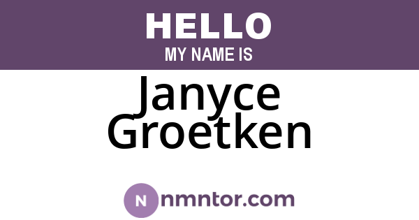 Janyce Groetken