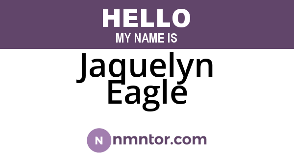 Jaquelyn Eagle