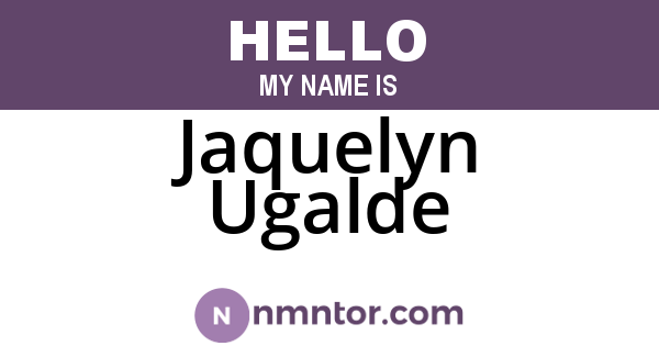 Jaquelyn Ugalde