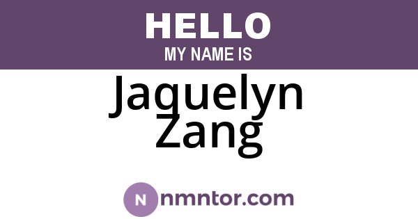 Jaquelyn Zang