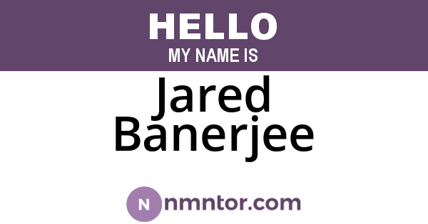 Jared Banerjee