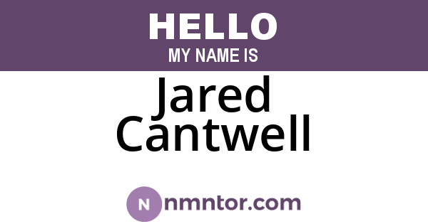 Jared Cantwell