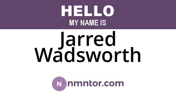 Jarred Wadsworth