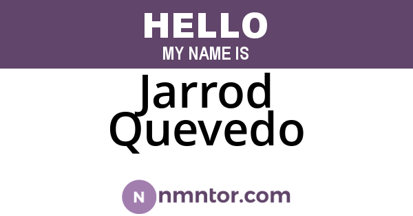 Jarrod Quevedo