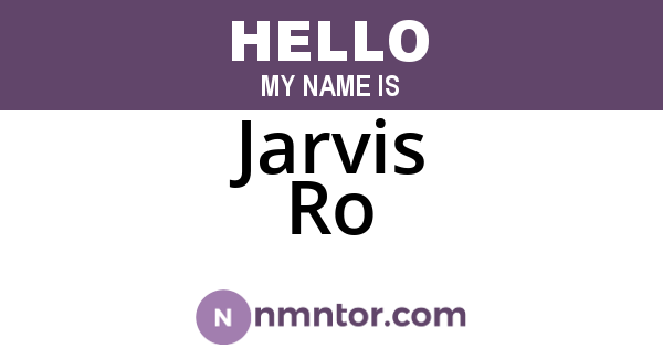 Jarvis Ro
