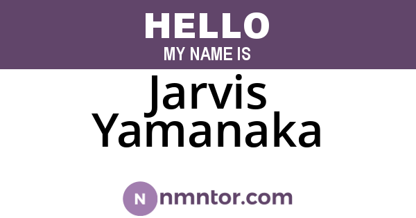 Jarvis Yamanaka