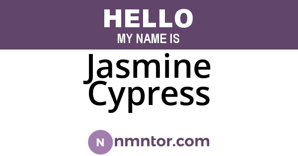 Jasmine Cypress