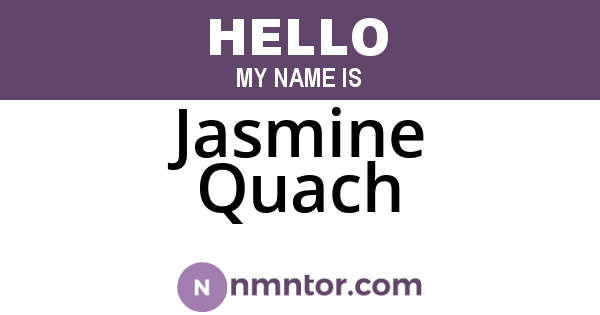 Jasmine Quach