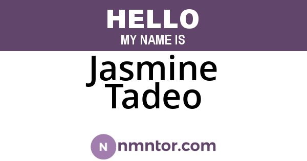 Jasmine Tadeo