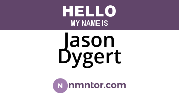 Jason Dygert