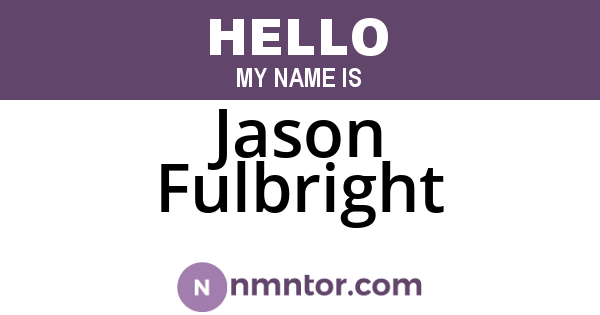 Jason Fulbright
