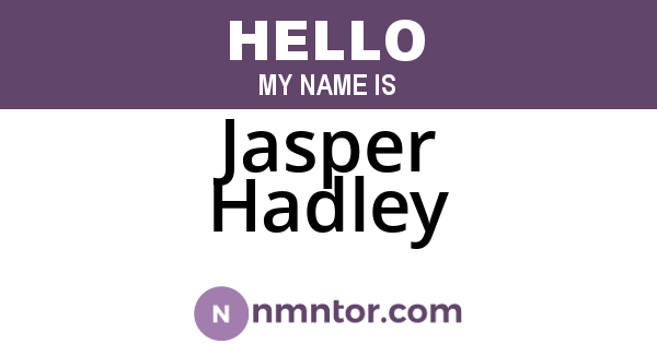 Jasper Hadley