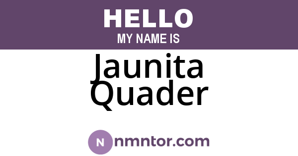 Jaunita Quader
