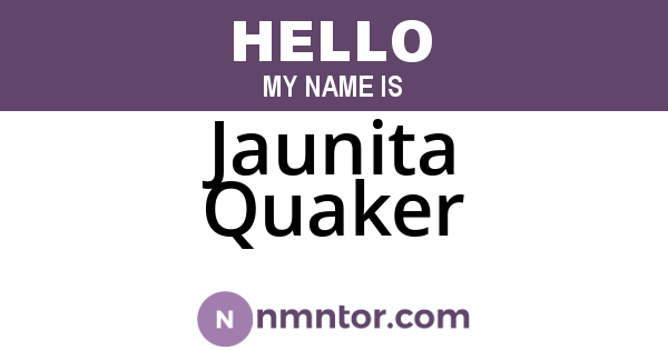 Jaunita Quaker