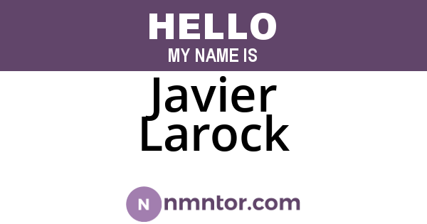 Javier Larock