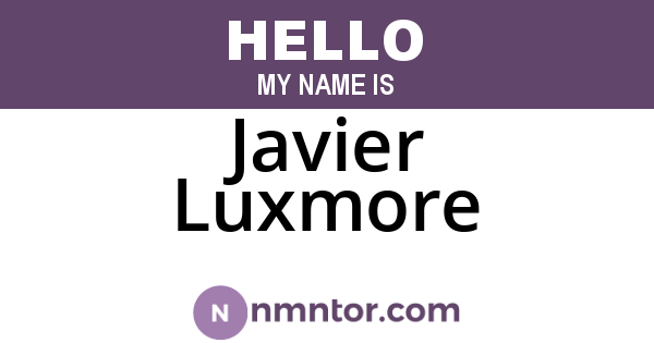 Javier Luxmore