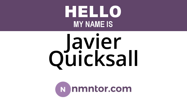 Javier Quicksall