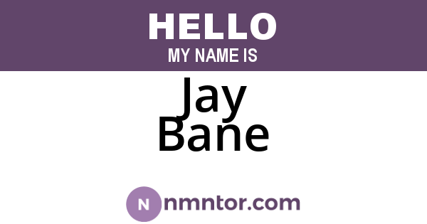 Jay Bane
