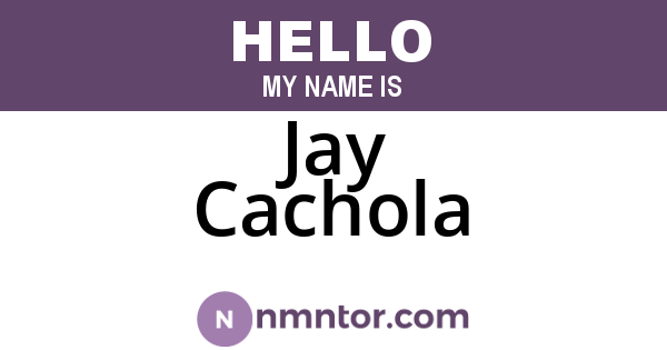Jay Cachola