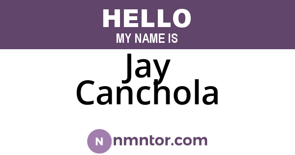 Jay Canchola