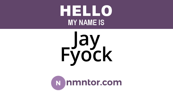 Jay Fyock