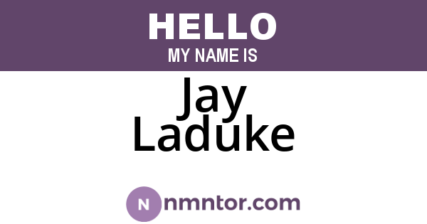 Jay Laduke