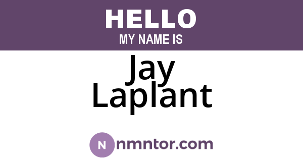 Jay Laplant