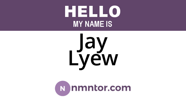 Jay Lyew