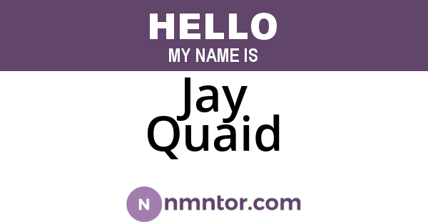 Jay Quaid