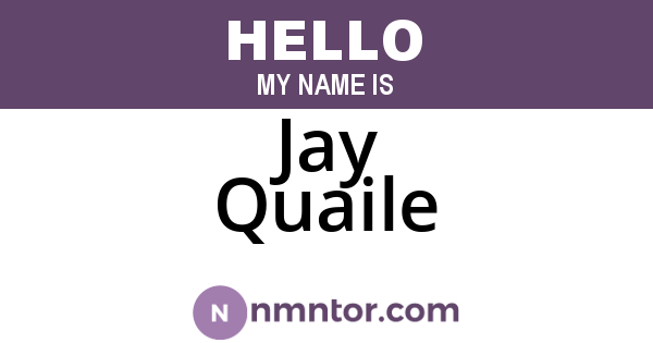 Jay Quaile
