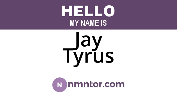 Jay Tyrus