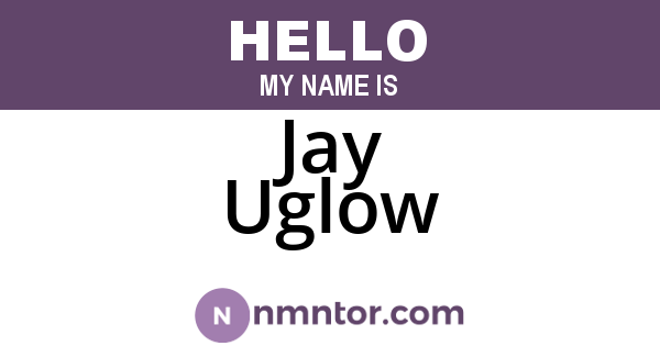 Jay Uglow