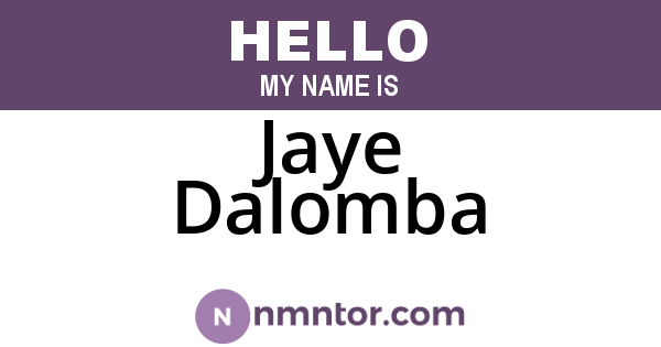 Jaye Dalomba