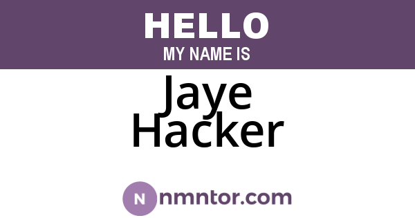 Jaye Hacker