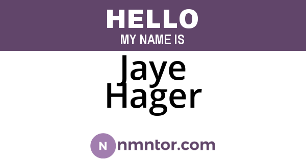 Jaye Hager