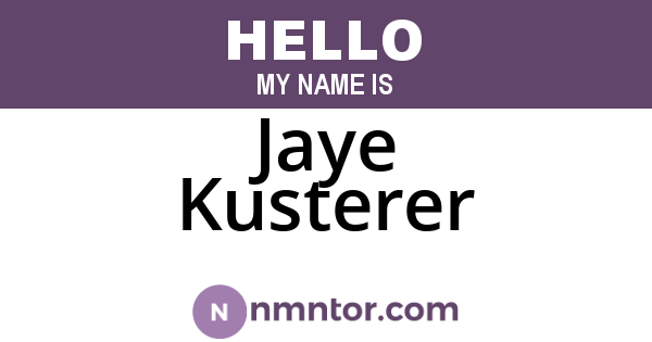 Jaye Kusterer