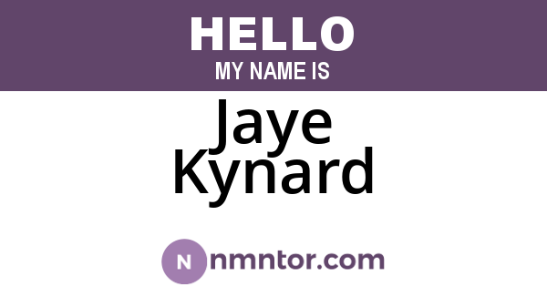 Jaye Kynard