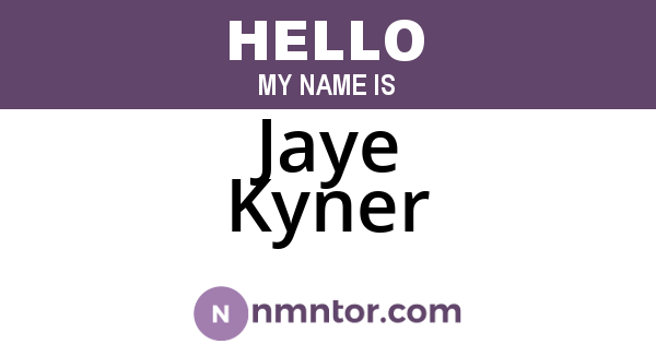 Jaye Kyner