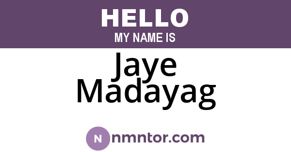 Jaye Madayag