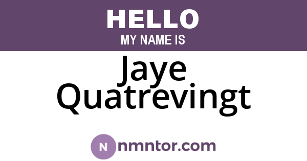 Jaye Quatrevingt