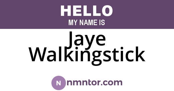 Jaye Walkingstick