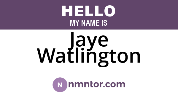 Jaye Watlington